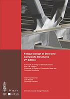 Fatigue design of steel and composite structures : Eurocode 3: Design of Steel Structures Part 1-9 – Fatigue Eurocode 4: Design of Composite Steel and Concrete Structures (PDF Instant Download)