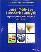 Linear models and time-series analysis : regression, ANOVA, ARMA and GARCH (PDF Instant Download)