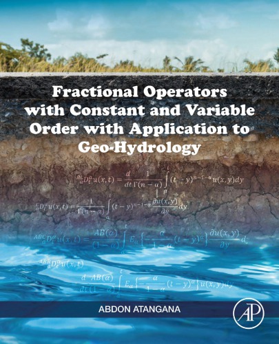 Fractional operators with constant and variable order with application to geo-hydrology (PDF Instant Download)