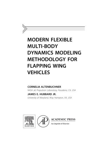 Modern flexible multi-body dynamics modeling methodology for flapping wing vehicles (PDF Instant Download)
