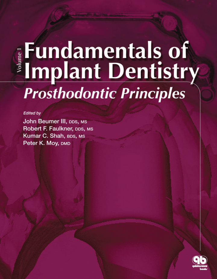 Fundamentals of Implant Dentistry: Prosthodontic Principles: Volume 1 (PDF Instant Download)