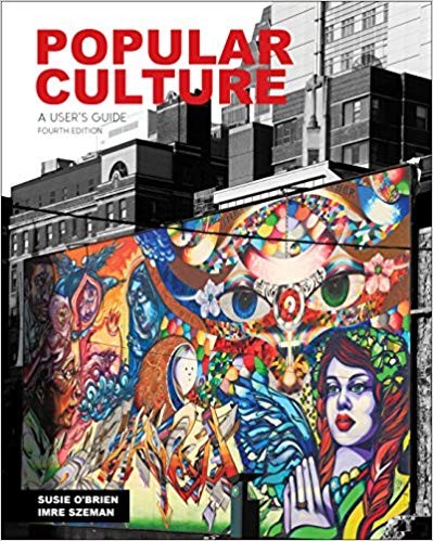 Popular Culture: A User's Guide Canadian Edition by Susie O'Brien (PDF Instant Download)