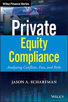 Private equity compliance: analyzing conflicts, fees, and risks (PDF Instant Download)