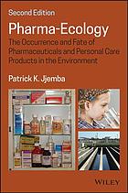 PHARMA-ECOLOGY: the occurrence and fate of pharmaceuticals and personal care products in … the environment, 2nd edition (PDF Instant Download)