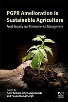 PGPR Amelioration in Sustainable Agriculture: Food Security and Environmental Management (PDF Instant Download)