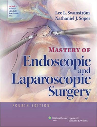 Mastery of Endoscopic and Laparoscopic Surgery, 4th Edition (PDF Instant Download)