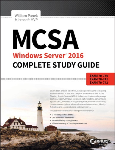 MCSA Windows Server 2016 Complete Study Guide: Exam 70-740, Exam 70-741, Exam 70-742, and Exam 70-743 (PDF Instant Download)