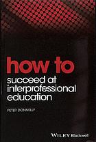How to succeed at interprofessional education (PDF Instant Download)