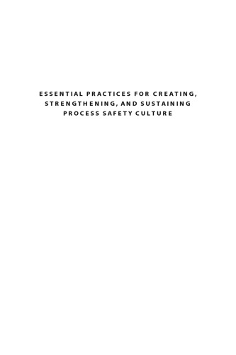 Essential Practices for Creating, Strengthening, and Sustaining Process Safety Culture (PDF Instant Download)