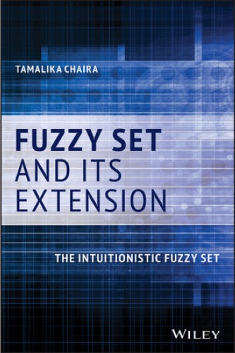 Fuzzy Set and its Extension. The Intuitionistic Fuzzy Set (PDF Instant Download)