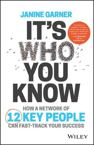 It’s Who You Know: How a Network of 12 Key People Can Fast-Track Your Success (PDF Instant Download)