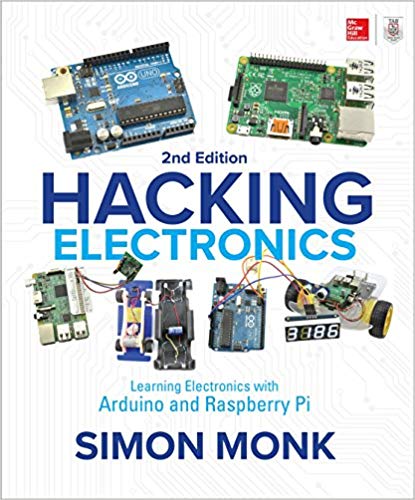 Hacking Electronics: Learning Electronics with Arduino and Raspberry Pi, 2nd Edition (PDF Instant Download)