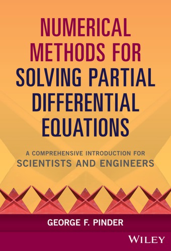 Numerical Methods for Solving Partial Differential Equations: A Comprehensive Introduction for Scientists and Engineers (PDF Instant Download)