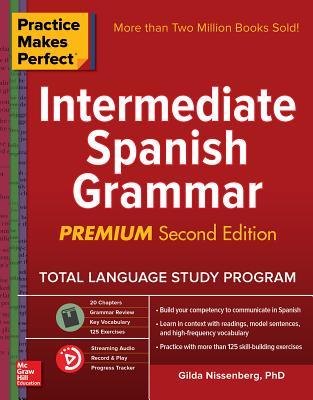 Practice Makes Perfect: Intermediate Spanish Grammar, Premium Second Edition (PDF Instant Download)