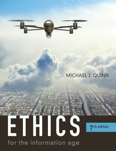 Ethics for the Information Age, 7th Edition (PDF Instant Download)