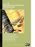 Petroleum Engineering Handbook. Emerging and Peripheral Technologies  Edition (PDF Instant Download)