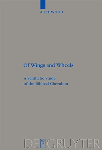 Of Wings and Wheels: A Synthetic Study of the Biblical Cherubim (Beihefte zur Zeitschrift für die Alttestamentliche Wissenschaft)  Edition (PDF Instant Download)