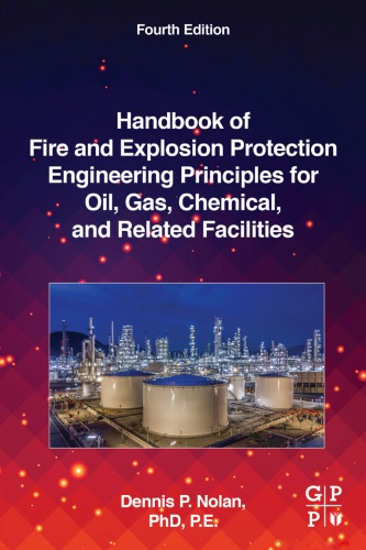 Handbook of Fire and Explosion Protection Engineering Principles for the Oil, Gas, Chemical, and Related Facilities (PDF Instant Download)
