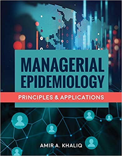 Managerial Epidemiology by Amir A. Khaliq (PDF Instant Download)