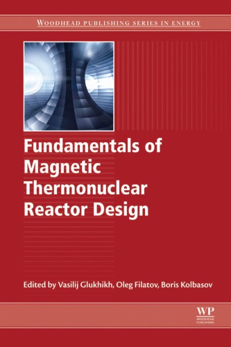 Fundamentals of Magnetic Thermonuclear Reactor Design (PDF Instant Download)