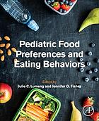 Pediatric Food Preferences and Eating Behaviors (PDF Instant Download)