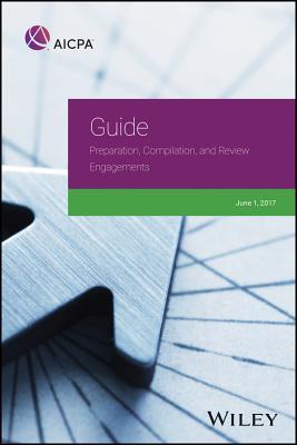 Guide: Preparation, Compilation, and Review Engagements, 2017 (PDF Instant Download)