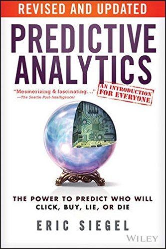 Predictive Analytics: The Power to Predict Who Will Click, Buy, Lie, or Die (PDF Instant Download)