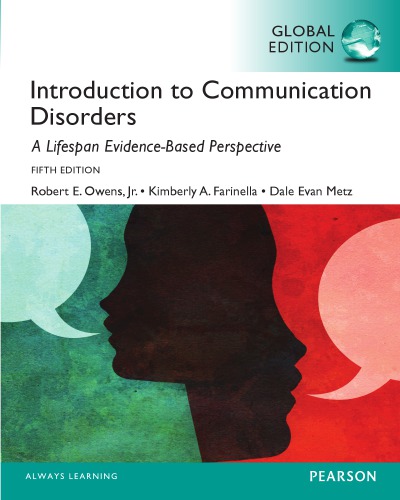 Introduction to communication disorders : a lifespan evidence-based perspective (PDF Instant Download)