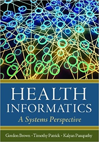 Health Informatics: A Systems Perspective First Edition (PDF Instant Download)
