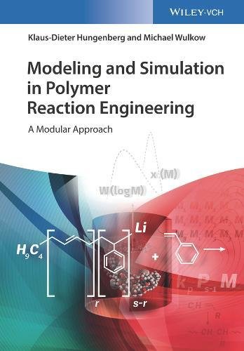 Modeling and Simulation in Polymer Reaction Engineering: A Modular Approach (PDF Instant Download)