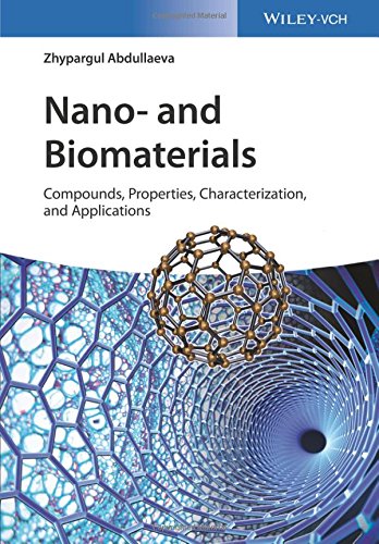 Nano- and Biomaterials: Compounds, Properties, Characterization, and Applications (PDF Instant Download)