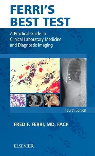 Ferri’s Best Test: A Practical Guide to Clinical Laboratory Medicine and Diagnostic Imaging (PDF Instant Download)