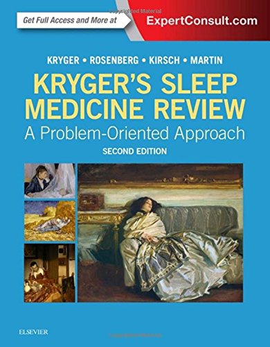 Kryger’s Sleep Medicine Review: A Problem-Oriented Approach, 2e (PDF Instant Download)
