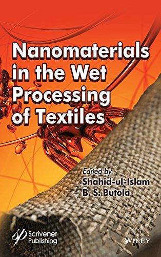 Nanomaterials in the Wet Processing of Textiles (PDF Instant Download)