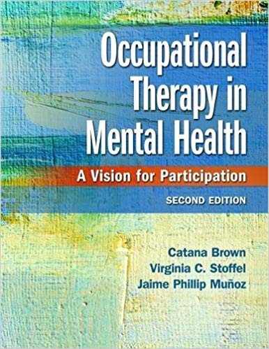 Occupational Therapy in Mental Health: A Vision for Participation 2nd Edition (PDF Instant Download)