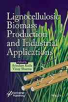 Lignocellulosic biomass production and industrial applications (PDF Instant Download)