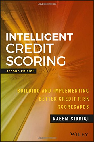 Intelligent Credit Scoring: Building and Implementing Better Credit Risk Scorecards (PDF Instant Download)