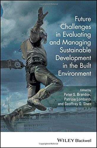 Future Challenges in Evaluating and Managing Sustainable Development in the Built Environment (PDF Instant Download)