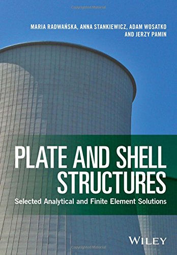 Plate and Shell Structures: Selected Analytical and Finite Element Solutions (PDF Instant Download)