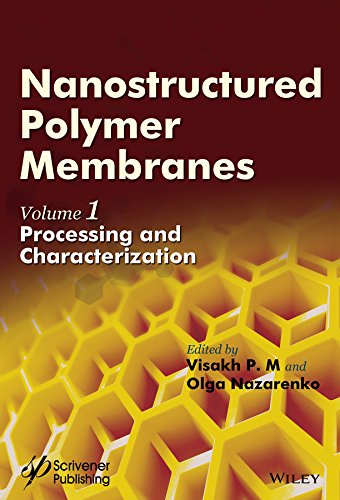 Nanostructured Polymer Membranes, Volume 1: Processing and Characterization (PDF Instant Download)