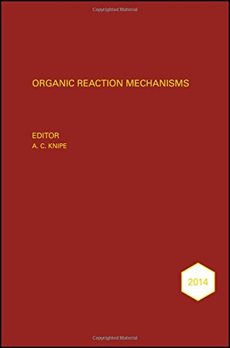 Organic Reaction Mechanisms 2014: An annual survey covering the literature dated January to December 2014 (PDF Instant Download)