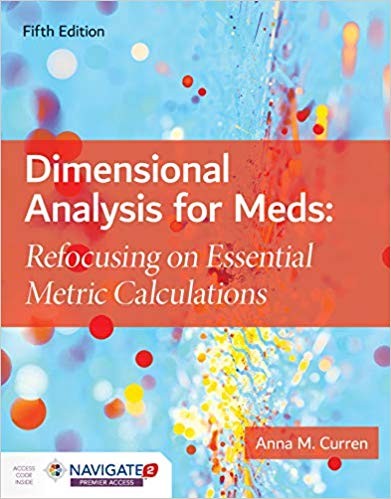 Dimensional Analysis for Meds: Refocusing on Essential Metric Calculations 5th Edition (PDF Instant Download)