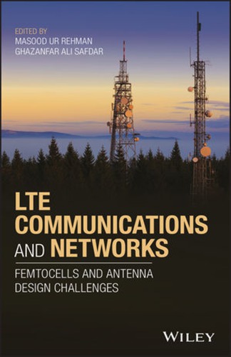 LTE communications and networks : femtocells and antenna design challenges (PDF Instant Download)