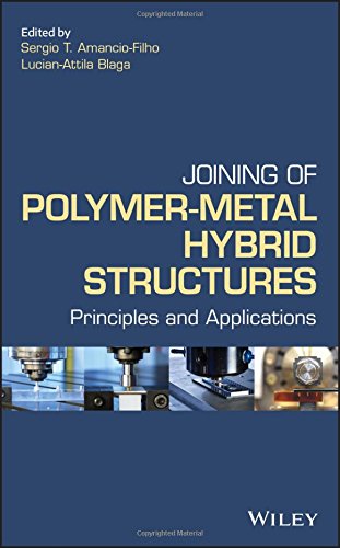 Joining of Polymer-Metal Hybrid Structures: Principles and Applications (PDF Instant Download)