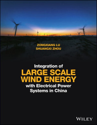 Integration of large scale wind energy with electrical power system in China (PDF Instant Download)