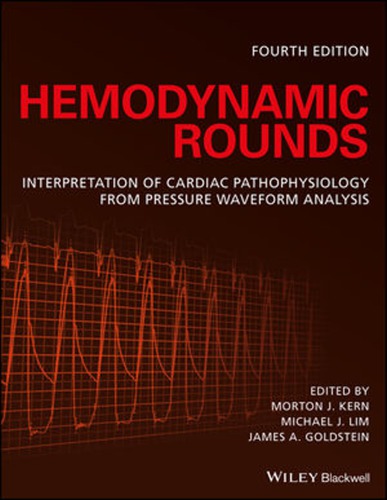 Hemodynamic rounds : interpretation of cardiac pathophysiology from pressure waveform analysis (PDF Instant Download)