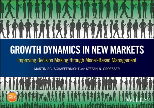 Growth Dynamics in New Markets : Improving Decision Making Through Model-Based Management (PDF Instant Download)