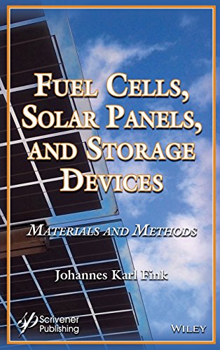 Fuel Cells, Solar Panels, and Storage Devices: Materials and Methods (PDF Instant Download)