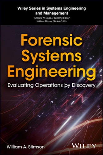 Forensic systems engineering : evaluating operations by discovery (PDF Instant Download)
