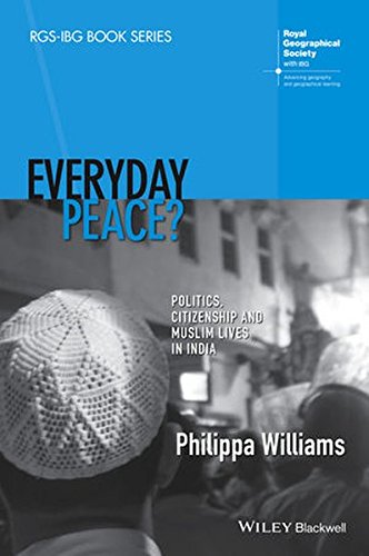 Everyday Peace?: Politics, Citizenship and Muslim Lives in India (PDF Instant Download)